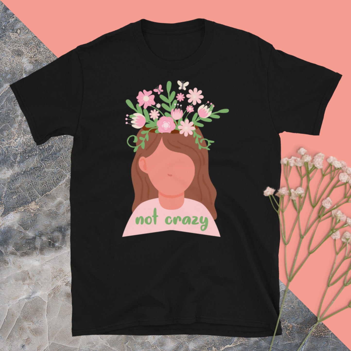 Not Crazy Shirt