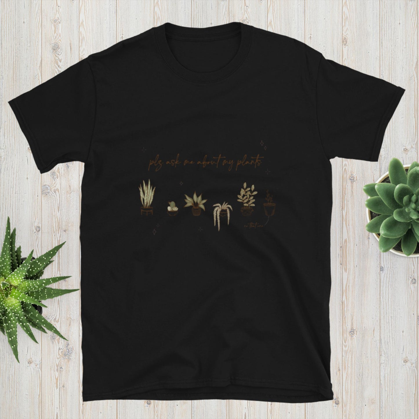 Ask Me About My Plants Shirt