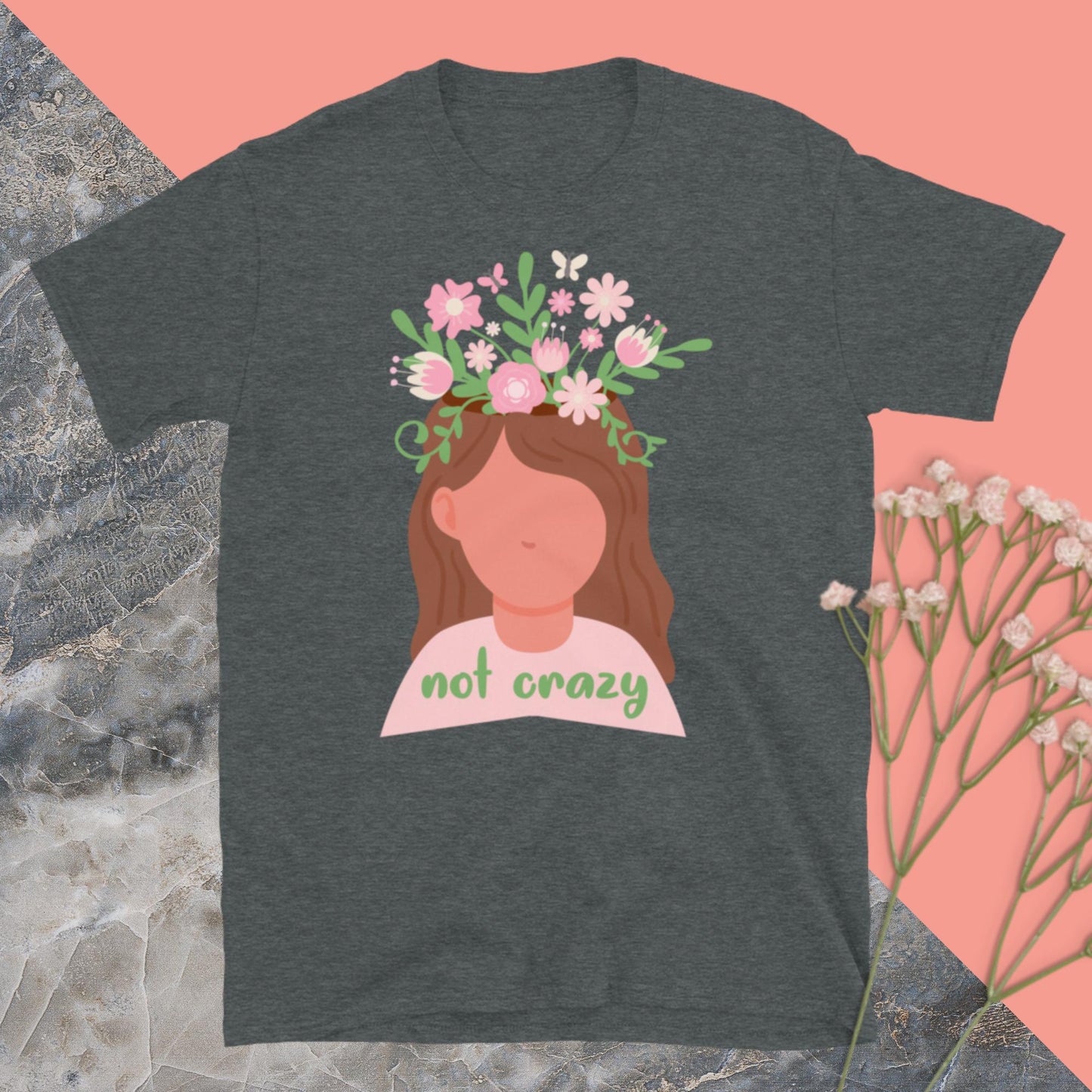 Not Crazy Shirt