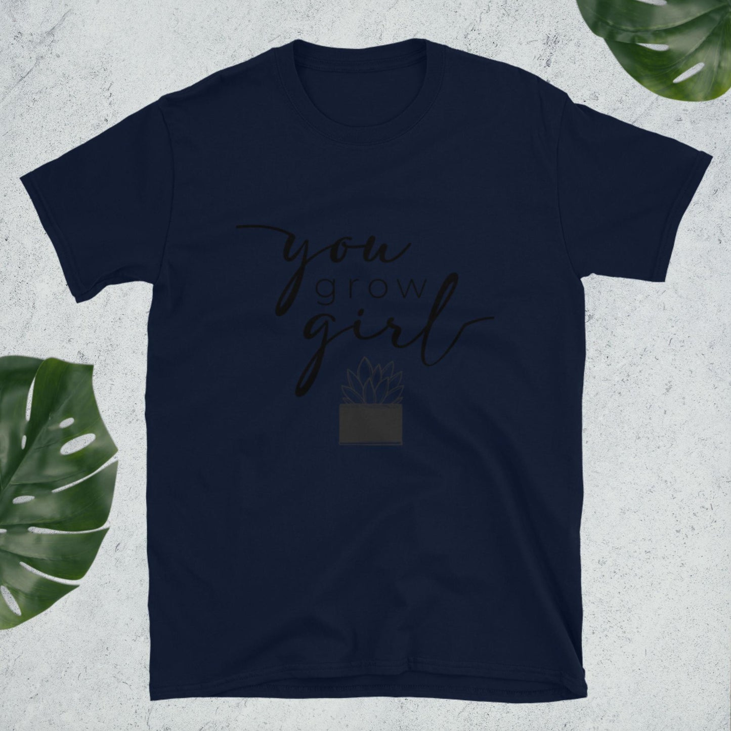 You Grow Girl Shirt