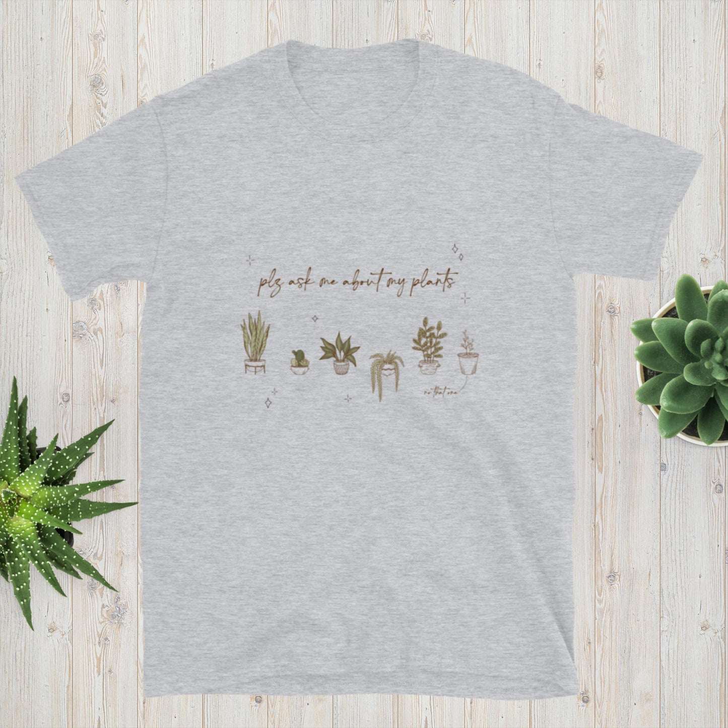 Ask Me About My Plants Shirt