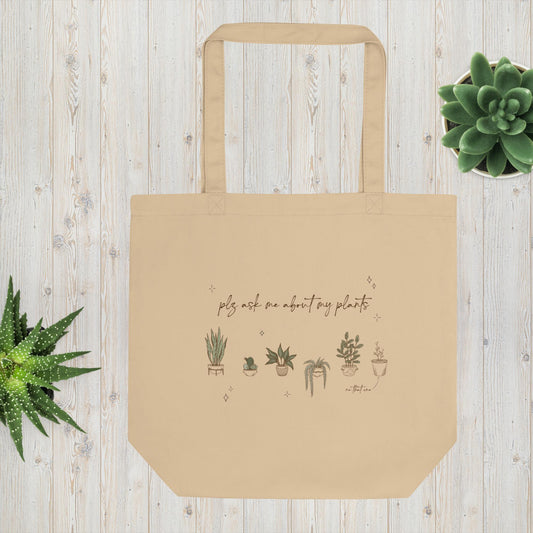 Ask Me About My Plants Tote Bag