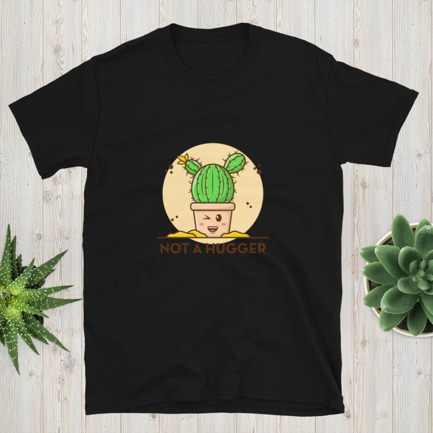 Not A Hugger Cactus Shirt