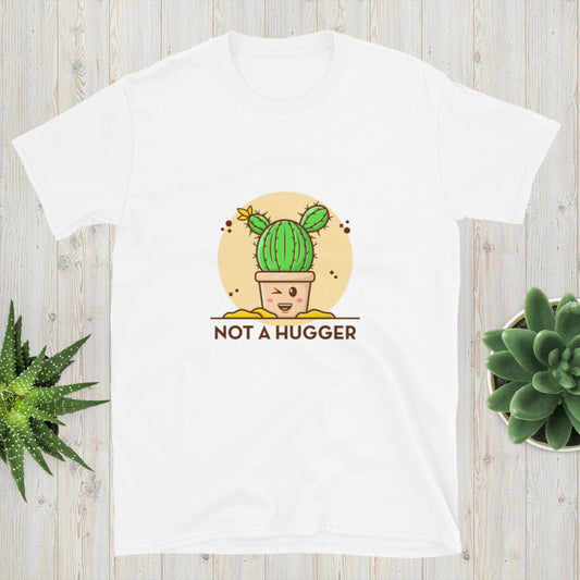 Not A Hugger Cactus Shirt