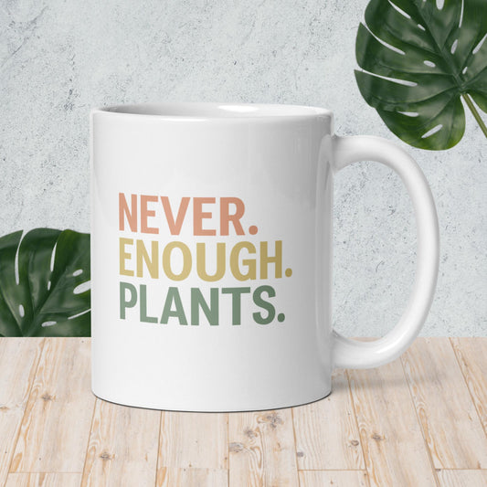 Never Enough Plants Mug