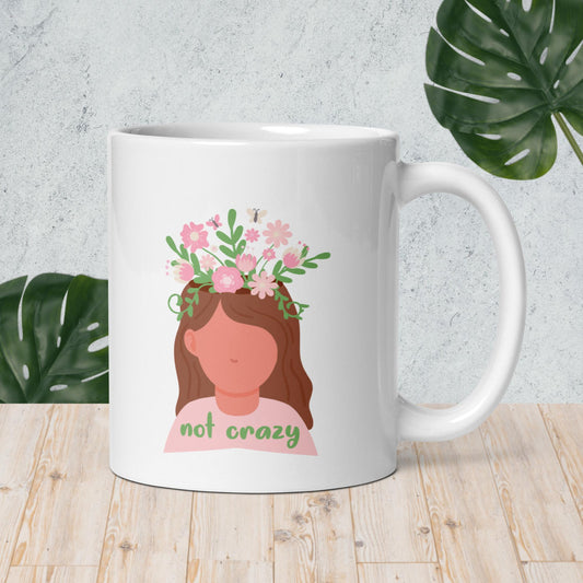 Not Crazy Mug